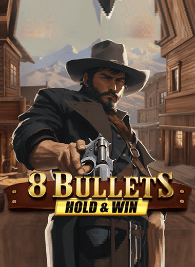 8 Bullets Hold & Win