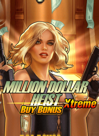 Million Dollar Heist Xtreme Buy Bonus