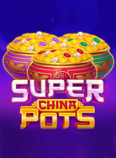 Super China Pots