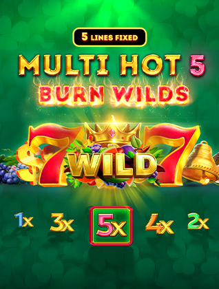 Multi Hot 5 Burn Wilds