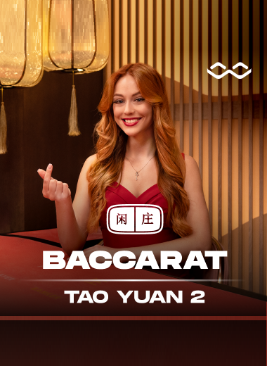 Tao Yuan Baccarat 2