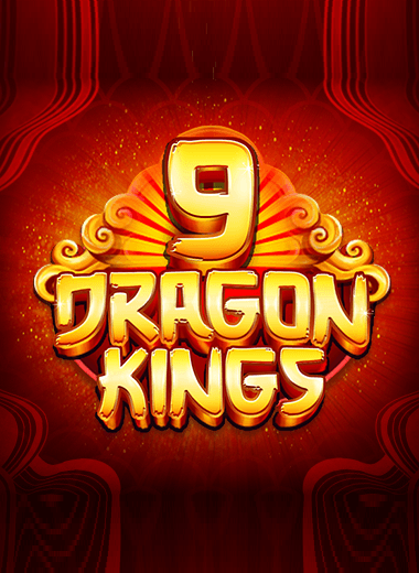 9 Dragon Kings