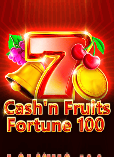 Cash'n Fruits Fortune 100
