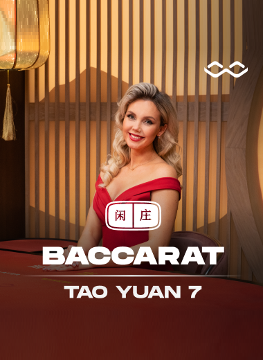 Tao Yuan Baccarat 7